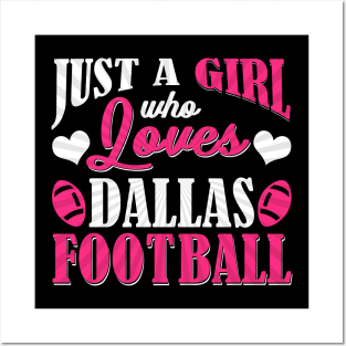 Just A Girl Who Loves Dallas Football Posters and Art